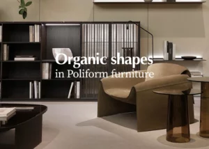 Organic shapes in Poliform furniture